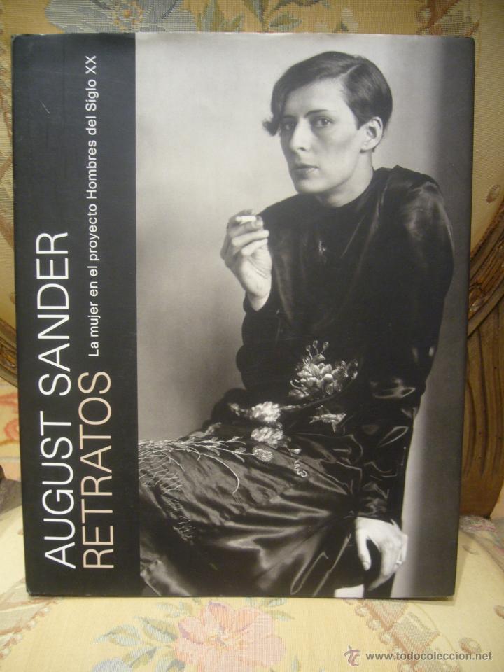 Libros de segunda mano: AUGUST SANDER: RETRATOS, LA MUJER EN EL PROYECTO HOMBRES DEL SIGLO XX.