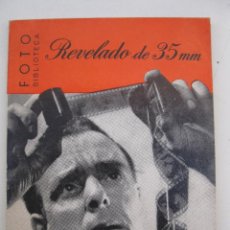 Libros de segunda mano: FOTO BIBLIOTECA - REVELADO DE 35 MM. - PERCY W. HARRIS - EDICIONES OMEGA - AÑO 1969.