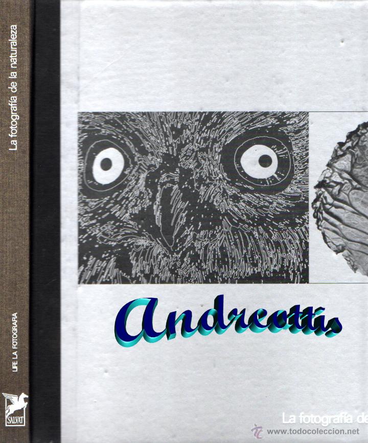 Second hand books: LA FOTOGRAFIA DE LA NATURALEZA. LIFE LA FOTOGRAFIA. LIBROS TIME LIFE. SALVAT EDITORES S. A. BCN 1974