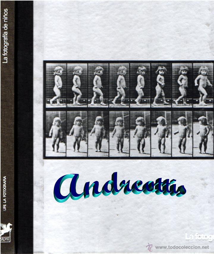 Second hand books: LA FOTOGRAFIA DE NI&Ntilde;OS. LIFE LA FOTOGRAFIA. LIBROS TIME LIFE. SALVAT EDITORES S. A. BCN 1974