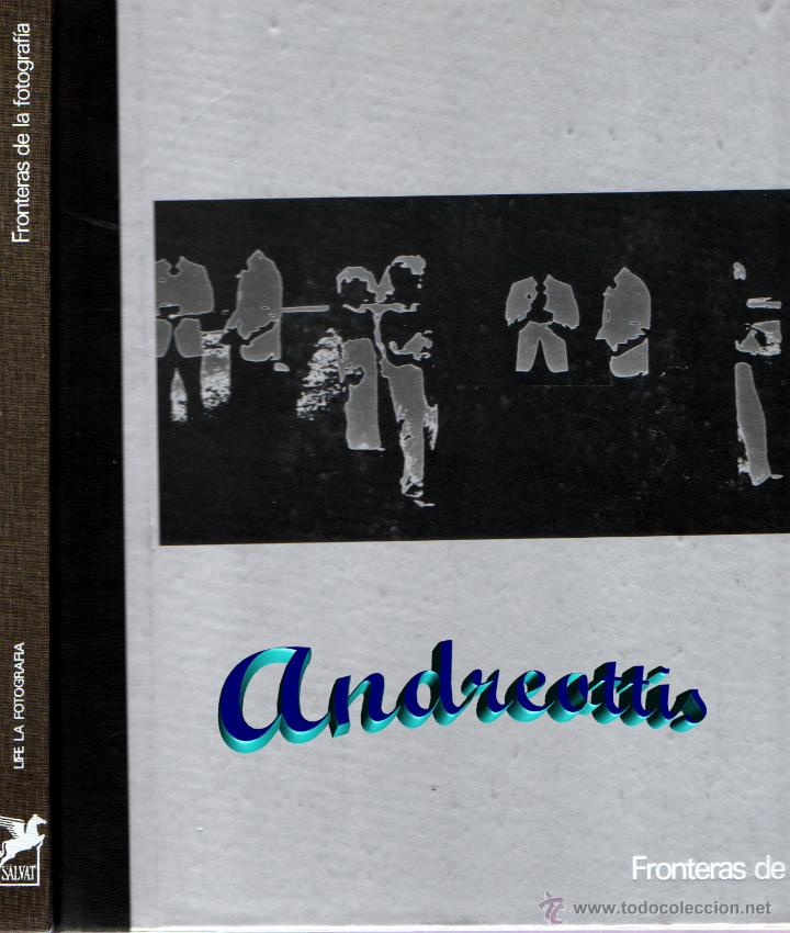 Second hand books: FRONTERAS DE LA FOTOGRAFIA. LIFE LA FOTOGRAFIA. LIBROS TIME LIFE. SALVAT EDITORES S. A. BCN 1976