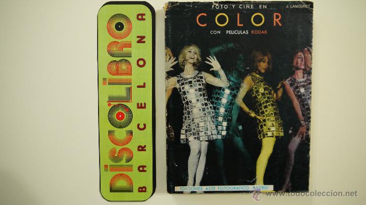 Libri di seconda mano: FOTO Y CINE EN COLOR CON PEL&Iacute;CULAS KODAK - JEAN LAMOURET - EDICIONES ARTE FOTOGRAFICO - 1967