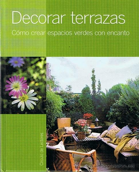 Libros de segunda mano: DECORAR TERRAZAS ( LIBRO)............. - Foto 1