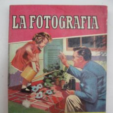 Libros de segunda mano: LA FOTOGRAFÍA - JORGE CARRERAS - COLECCIÓN PRÁCTICA - EDITORIAL BRUGUERA - AÑO 1956.