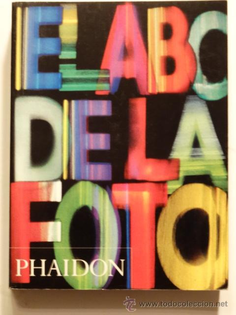 Gebrauchte B&uuml;cher: El ABC de la Foto Phaidon
