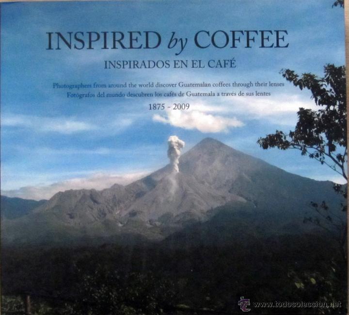 Gebrauchte B&uuml;cher: INSPIRED BY COFFEE - INSPIRADOS EN EL CAFE