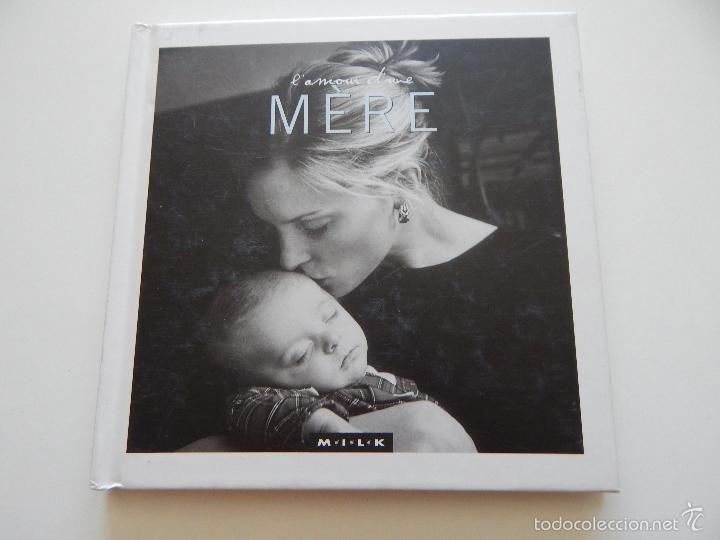 Libros de segunda mano: L&acute;amour d&acute;une m&egrave;re - Libro en franc&eacute;s - Foto 1