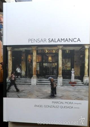 Libros de segunda mano: Pensar Salamanca, Marcial Mora, Angel Gonz&aacute;lez Quesada.
