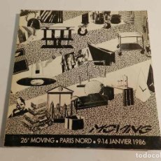 Libros de segunda mano: 26 ª MOVING, PARIS-NORD, 1986, ARTE-DISEÑO / DESIGN-ART, 1986