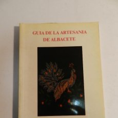 Libros de segunda mano: GUÍA DE LA ARTESANÍA DE ALBACETE: CARMINA USEROS, DISEÑO. Lote 63610807