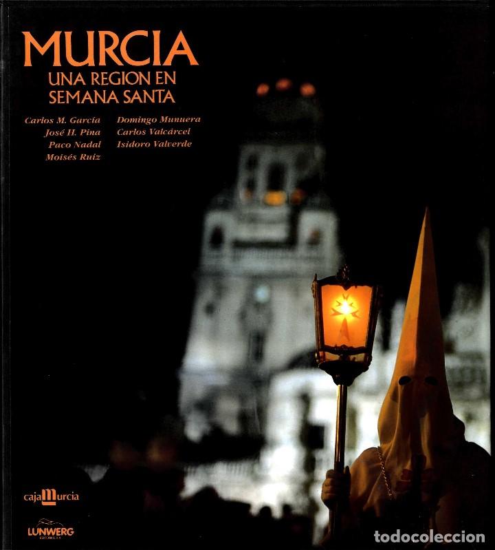 Libros de segunda mano: MURCIA MURCIA UNA REGION EN SEMANA SANTA VARIOS AUTORES  1992 A COLOR