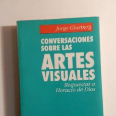 Libros de segunda mano: CONVERSACIONES SOBRE LAS ARTES VISUALES JORGE GLUSBERG, EMECE EDITORES, 1992 DISEÑO DESIGN