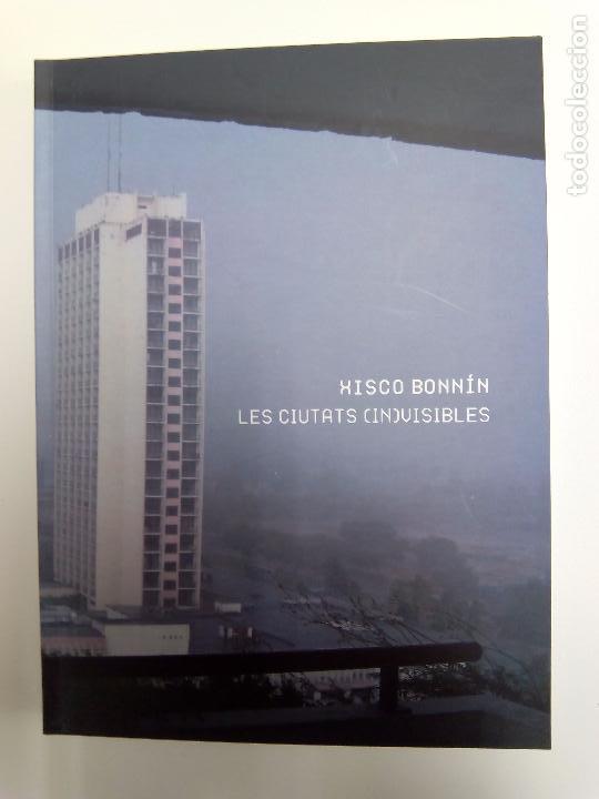 Libri di seconda mano: LES CIUTATS (IN)VISIBLES. XISCO BONNIN