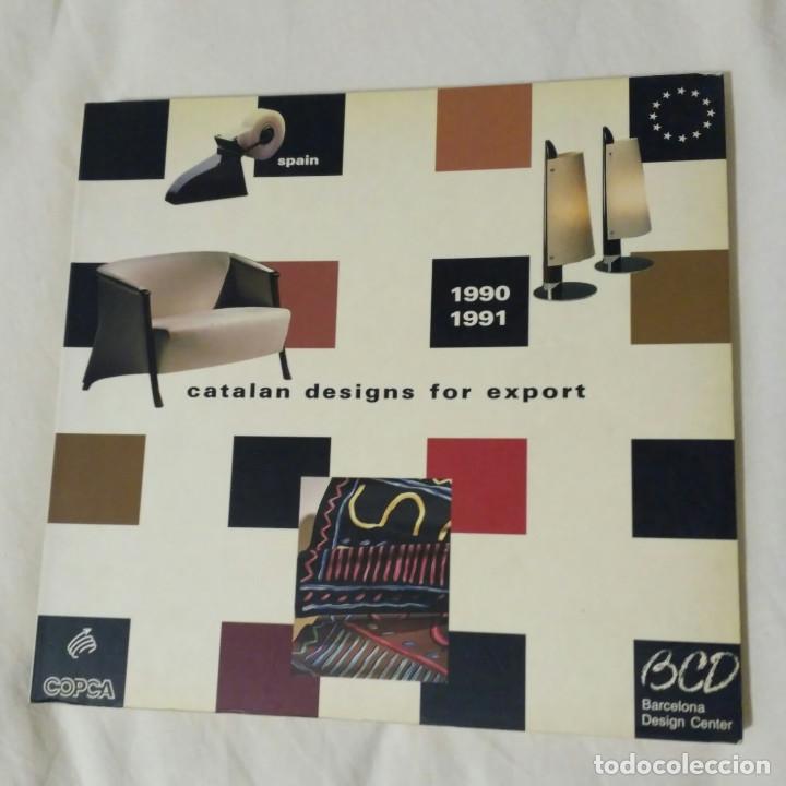 Libros de segunda mano: CATALAN DESIGNS FOR EXPORT : 1990-1991 - Foto 1