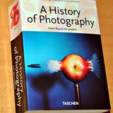 Libros de segunda mano: LIBRO EN INGLÉS DE FOTOGRAFÍA: A HISTORY OF PHOTOGRAPHY - EDITA: TASCHEN - AÑO 2005. Lote 79319837