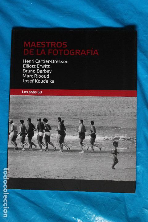 Libros de segunda mano: MAESTROS DE LA FOTOGRAFIA, FASCICULO, LOS A&Ntilde;OS 60,HENRI CARTIER, ELLIOTT ESWITT, BRUNO BARBEY