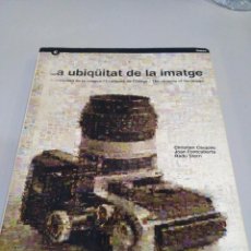 Libros de segunda mano: LA UBIQÜITAT DE LA IMATGE. JOAN FONTCUBERTA. ARTS SANTA MÒNICA.. Lote 94110335