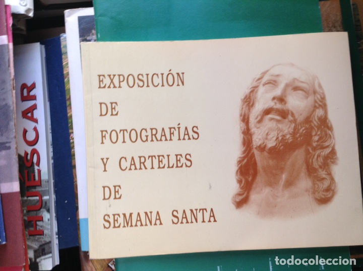 Libros de segunda mano: Exposici&oacute;n de fotograf&iacute;a y carteles de Semana Santa. 1.994