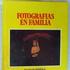 Libros de segunda mano: FOTOGRAFÍAS EN FAMILIA - ENCICLOPEDIA DE LA FOTOGRAFÍA CREATIVA 3 - KODAK / SALVAT 1986 - VER INDICE
