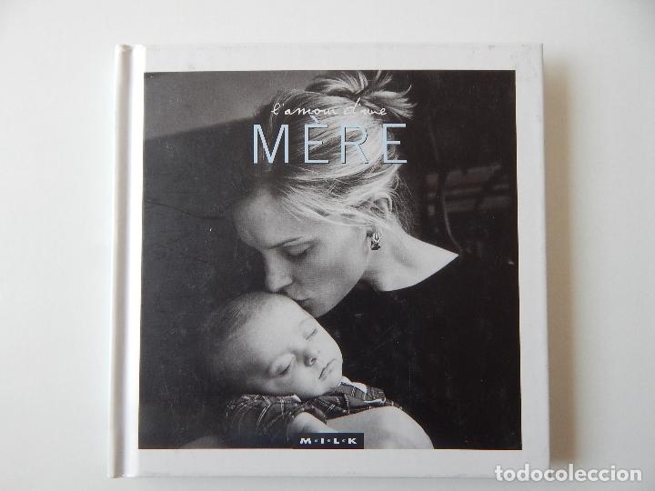 Libros de segunda mano: L&acute;amour d&acute;une m&egrave;re - Libro en franc&eacute;s - Foto 1