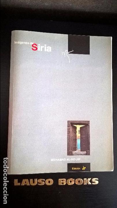 Second hand books: IMAGENES DE SIRIA. MOHAMAD AL-ROUMI. EDICION JR.