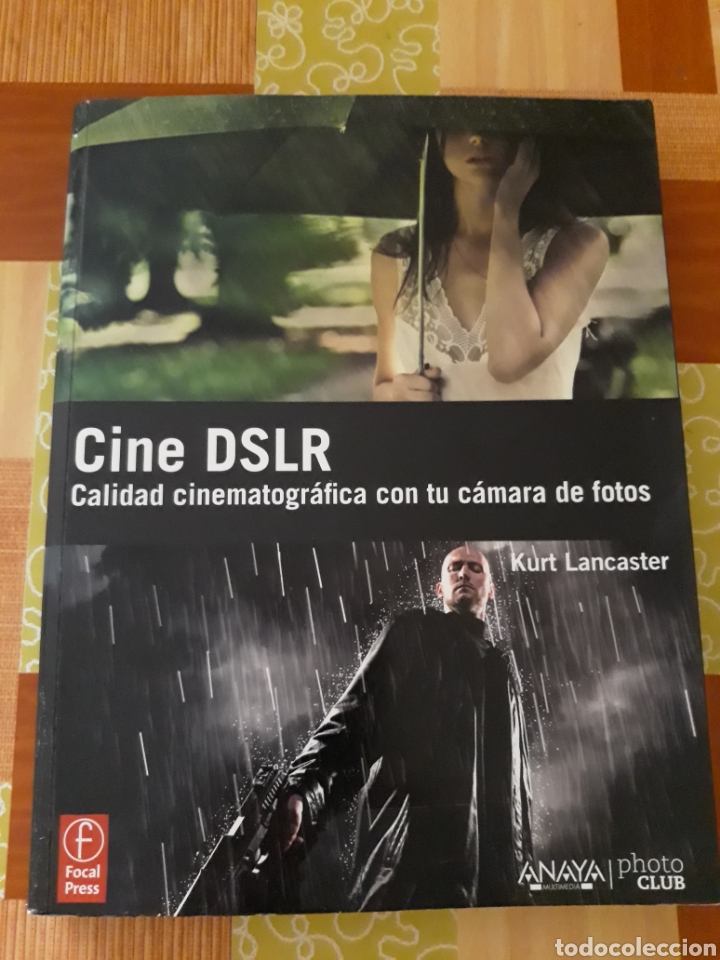 Libros de segunda mano: Cine DSLR - calidad cinematogr&aacute;fica con tu c&aacute;mara de fotos - kurt lancaster