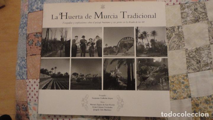 Libros de segunda mano: BENJAMIN CORBALAN LOPEZ.LA HUERTA DE MURCIA TRADICIONAL. FOTOGRAFIAS A&Ntilde;OS 60