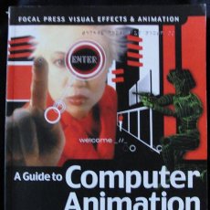 Libros de segunda mano: A GUIDE TO COMPUTER ANIMATION FOR TV, GAMES, MULTIMEDIA AND WEB - FOCAL PRESS, 2002 -