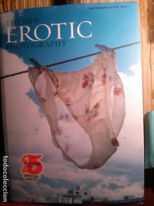 The New Erotic Photography Dian Hanson And Eric Kroll Ed Taschen - 