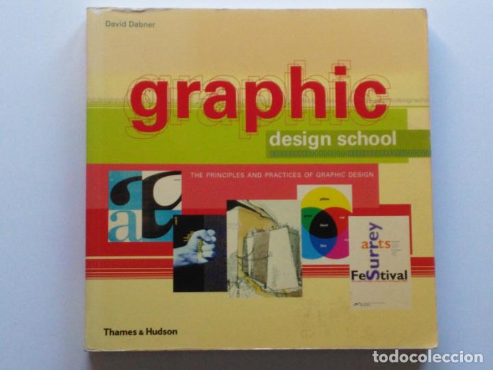 Gebrauchte B&uuml;cher: Graphic Design School (Thames and Hudson.2004) Principios y Practica del Dise&ntilde;o Grafico