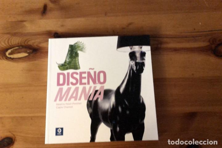 Libri di seconda mano: Dise&ntilde;o mania, B&eacute;atrix Foisit-Penther y Claire Chamot