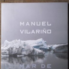 Libros de segunda mano: MANUEL VILARIÑO. MAR DE AFUERA. CATÁLOGO EXPOSICIÓN CÍRCULO BBAA, MADRID, 2012. 24 X 17,5. 126 PGS. Lote 139514838