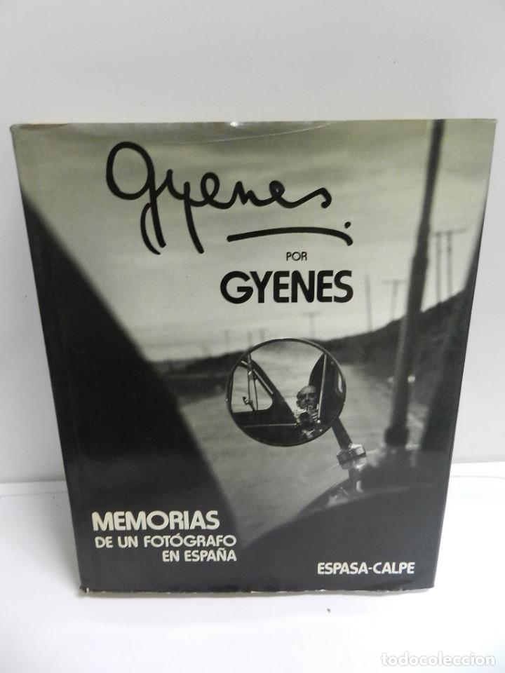 Libros de segunda mano: GYENES POR GYENES MEMORIAS DE UN FOTOGRAFO EN ESPAÑA, - PRIMERA EDICION. - MADRID: ESPASA-CALPE 1983 - Foto 1 - 141841142