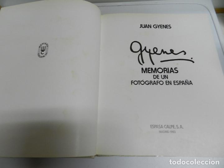 Libros de segunda mano: GYENES POR GYENES MEMORIAS DE UN FOTOGRAFO EN ESPAÑA, - PRIMERA EDICION. - MADRID: ESPASA-CALPE 1983 - Foto 4 - 141841142
