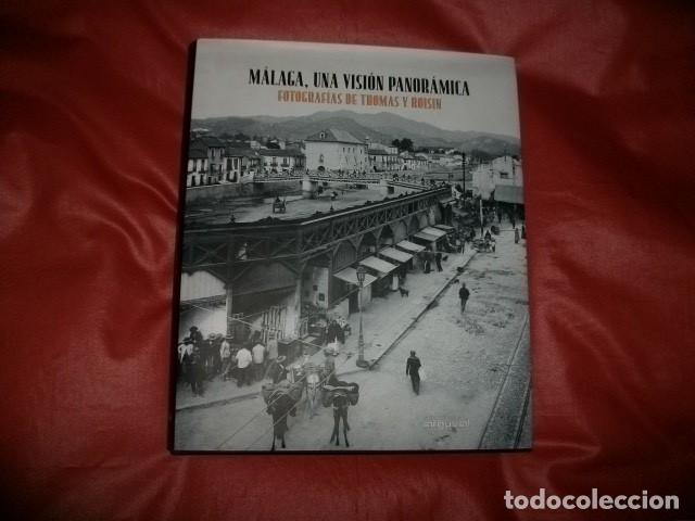 Libri di seconda mano: M&aacute;laga una visi&oacute;n panor&aacute;mica fotograf&iacute;as de Thomas y Roisin
