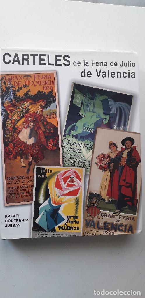 Second hand books: CARTELES DE LA FERIA DE JULIO DE VALENCIA - RAFAEL CONTRERAS JUESAS