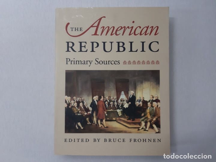 The American Republic Primary Sources English Edition Bruce Frohnen - 