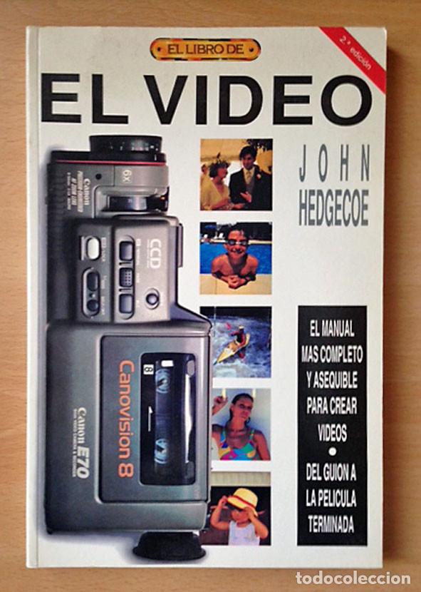 Libros de segunda mano: EL LIBRO DE EL VIDEO - JOHN HEDGECOE - Foto 1