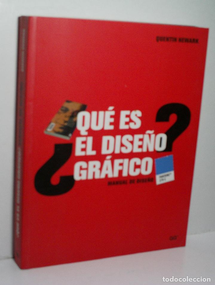 Libros de segunda mano: QU&Eacute; ES EL DISE&Ntilde;O GR&Aacute;FICO? MANUAL DE DISE&Ntilde;O. NEWARK Quentin. 2002