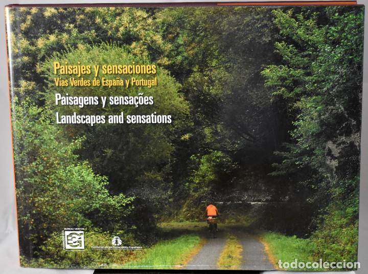 Second hand books: Paisajes y sensaciones. V&iacute;as verdes de Espa&ntilde;a y Portugal