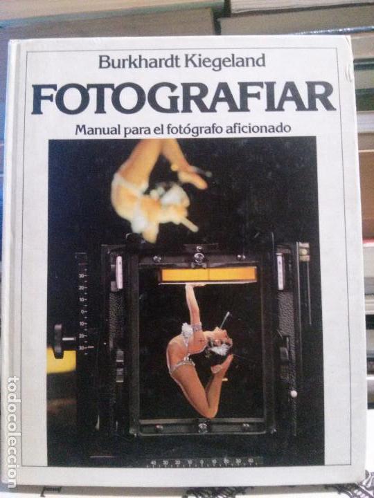 Libros de segunda mano: Fotografiar, Burkhardt Kiegeland, Ed. Martinez Roca