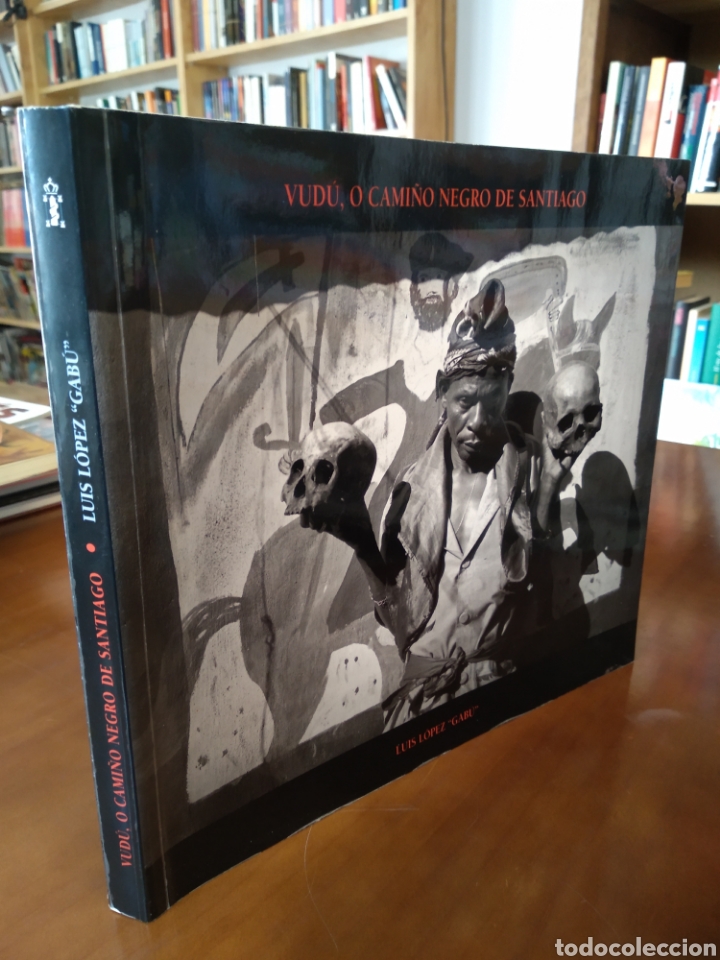Gebrauchte B&uuml;cher: VUD&Uacute;, O CAMI&Ntilde;O NEGRO DE SANTIAGO. LUIS LOPEZ GAB&Uacute;. FIRMADO POR GAB&Uacute;