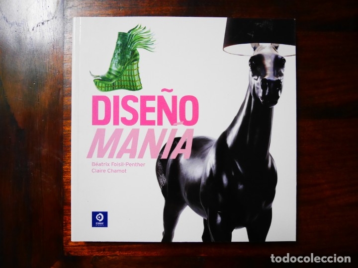 Gebrauchte B&uuml;cher: DISE&Ntilde;O MANIA de BEATRIX FOISIL-PENTHER y CLAIRE CHAMOT