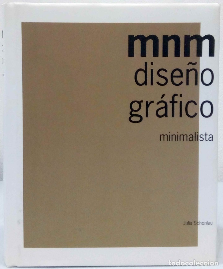 Libri di seconda mano: JULIA SCHONLAU - MNM DISE&Ntilde;O GR&Aacute;FICO MINIMALISTA. MAOMAO, 2011.