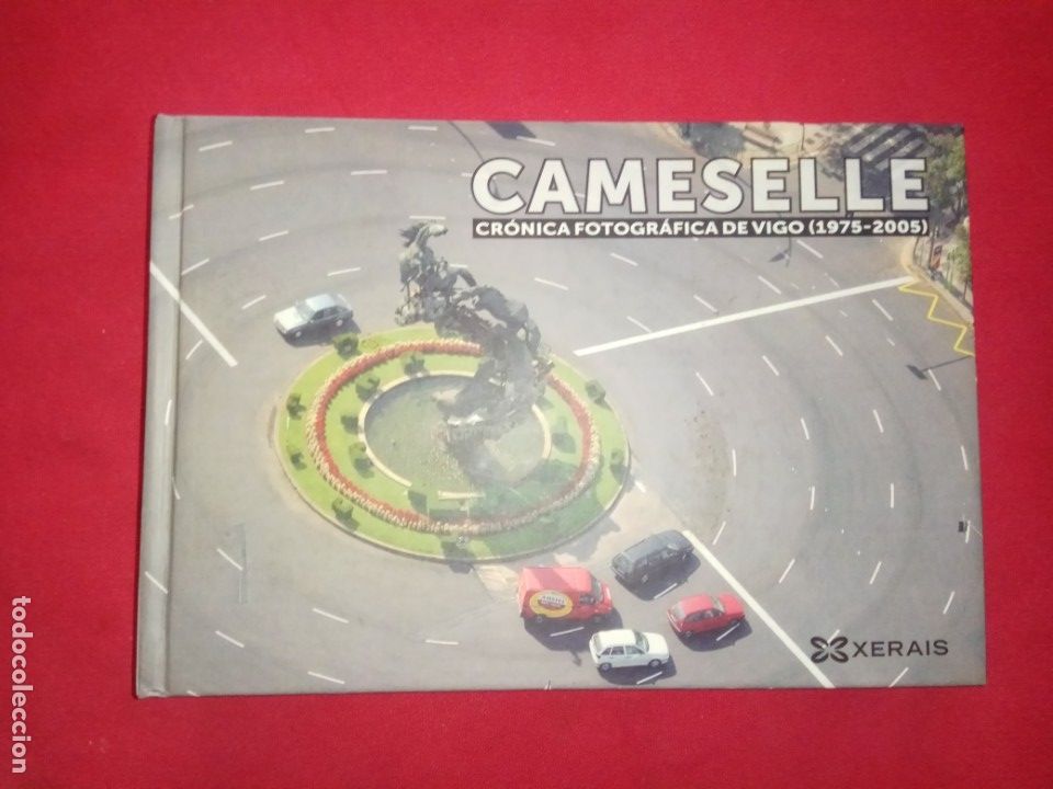 Second hand books: Cameselle. Cr&oacute;nica fotogr&aacute;fica de Vigo (1975-2005).