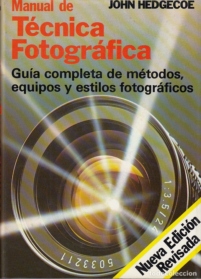 Second hand books: 0020505 MANUAL DE T&Eacute;CNICA FOTOGR&Aacute;FICA Gu&iacute;a completa m&eacute;todos, equipos y estilos foto...