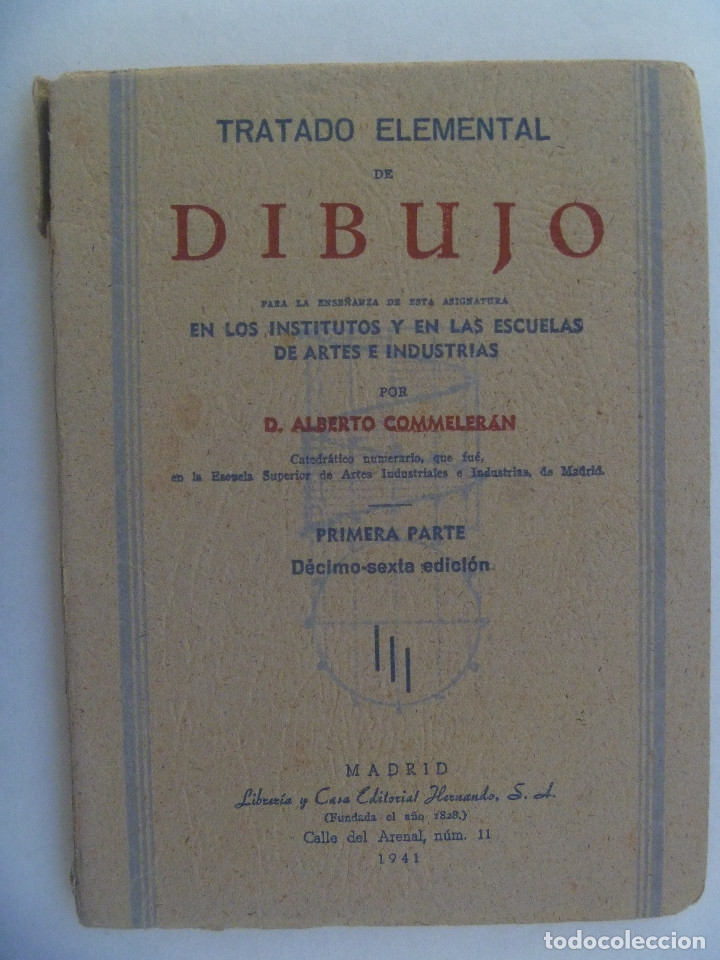 Gebrauchte B&uuml;cher: TRATADO ELEMENTAL DE DIBUJO PARA ESCUELAS DE ARTES E INDUSTRIAS. MADRID, 1941
