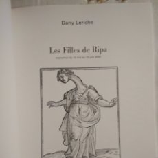 Libros de segunda mano: DANY LERICHE - LES FILLES DE RIPA - EXPOSICIÓN FOTOGRÁFICA - DESNUDO ARTÍSTICO FEMENINO. Lote 182490617