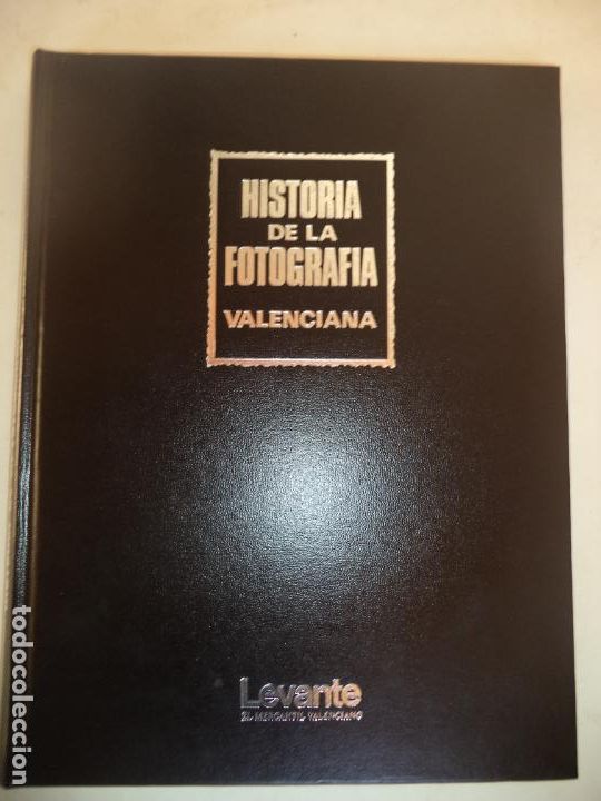 Gebrauchte B&uuml;cher: HISTORIA DE LA FOTOGRAFIA VALENCIANA VV AUTORES PERFECTO ESTADO TAPA DURA 29X22 CM