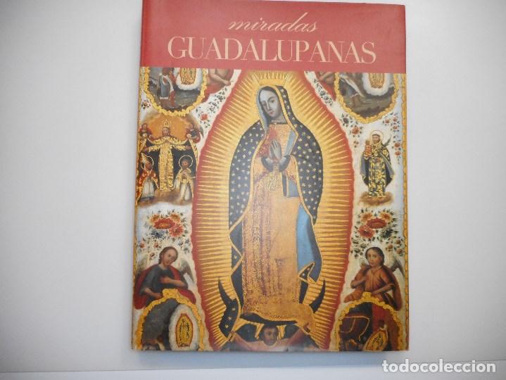 VV.AA MIRADAS GUADALUPANAS Y97620 (Libros de Segunda Mano - Bellas artes, ocio y coleccionismo - Diseño y Fotografía)
